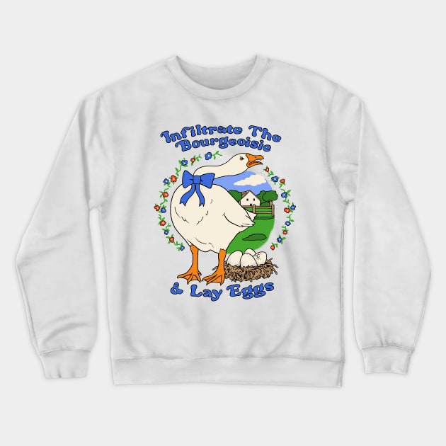 Infiltrate The Bourgeoisie Crewneck Sweatshirt by Hillary White Rabbit